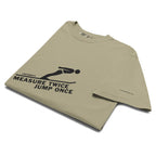 Measure Twice Jump Once — Premium Tee in Khaki