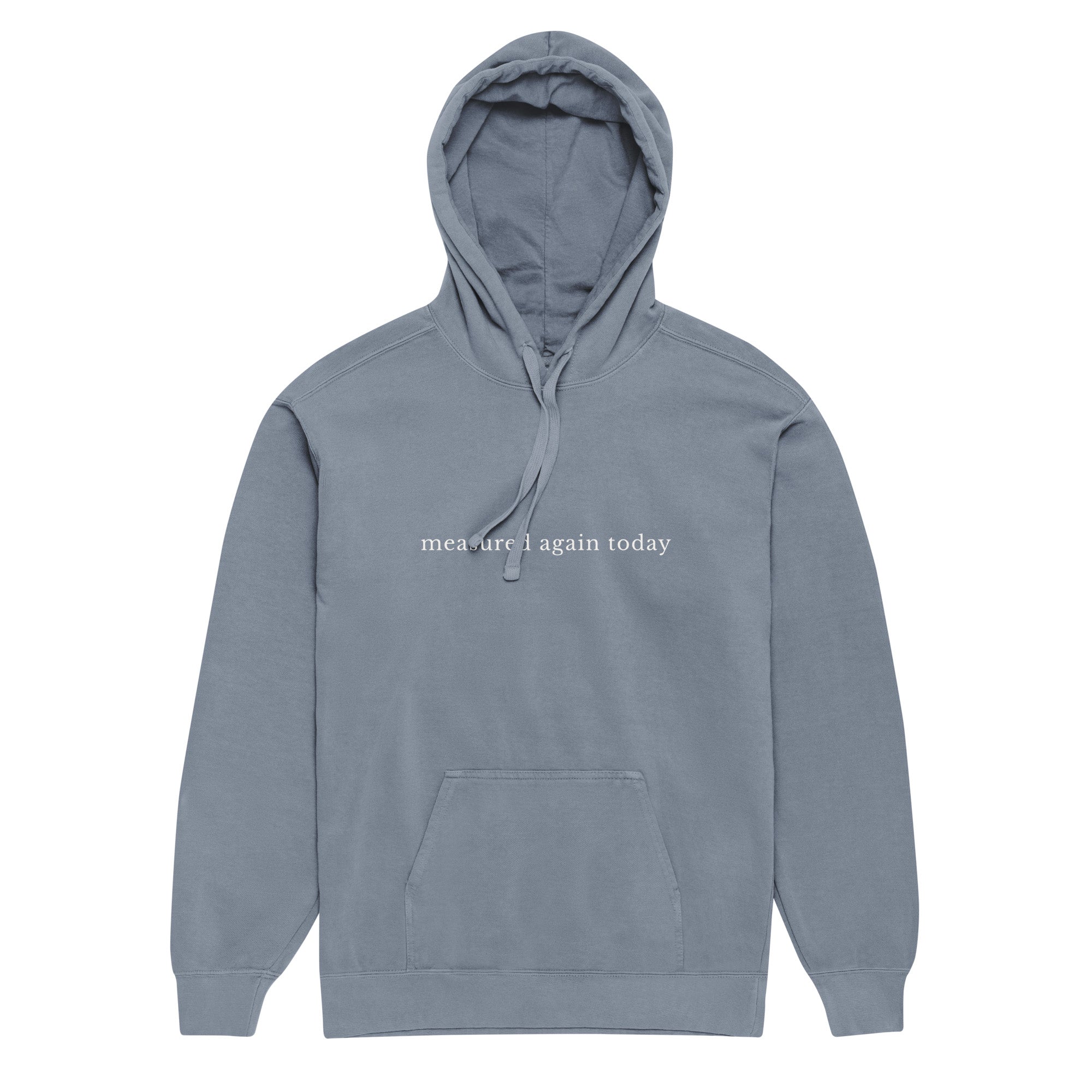 Measured Again Today — Premium Hoodie in Blue Jeans