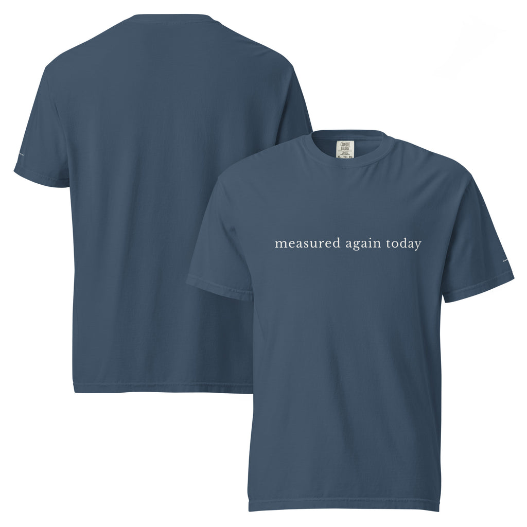 Measured Again Today — Premium Tee in Midnight