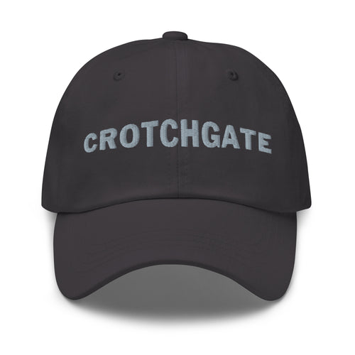 CROTCHGATE Dad Cap — Embroidered Edition