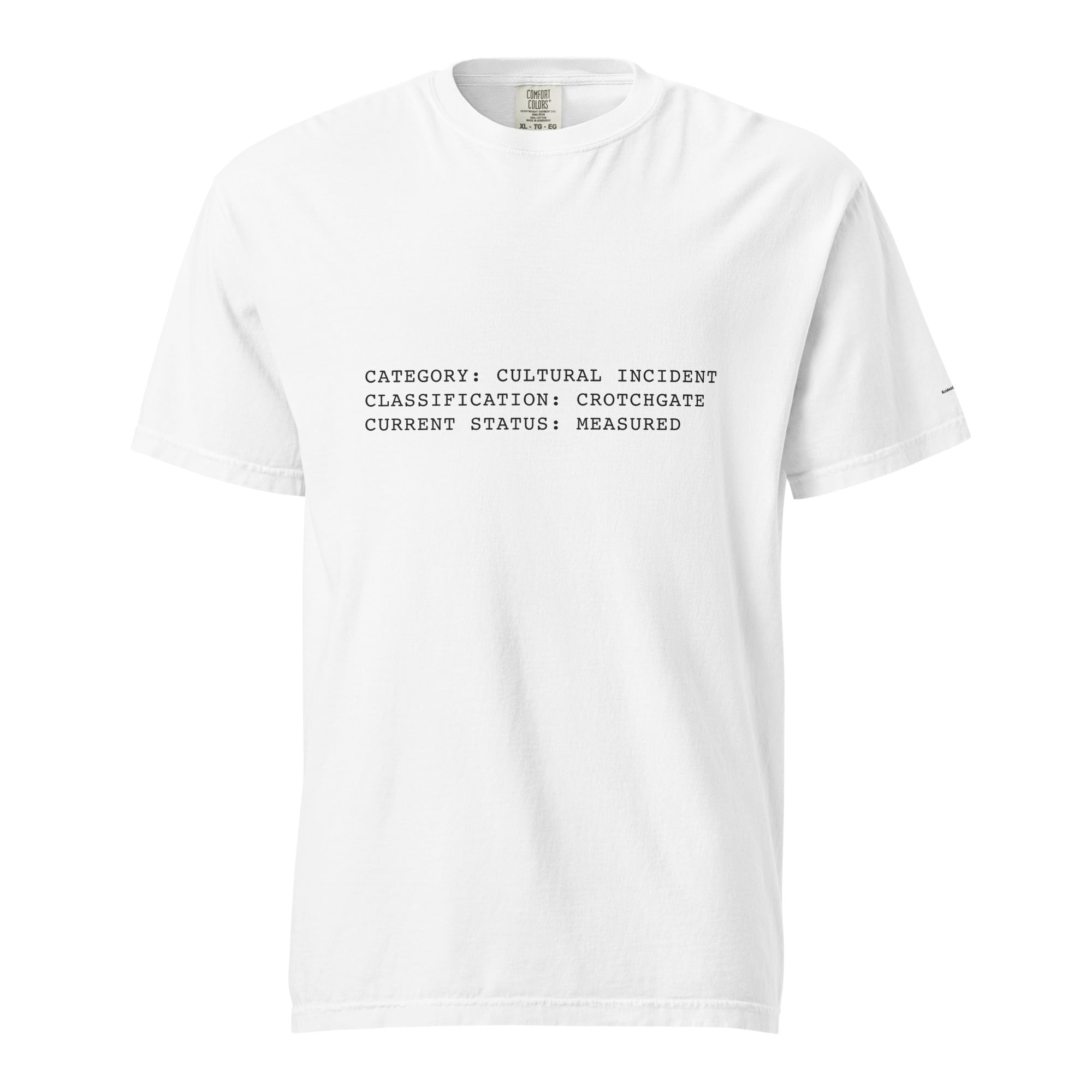 Classification: Crotchgate — Premium Comfort Colors Unisex Tee in White